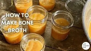 How to Make Bone Broth - nocrumbsleft