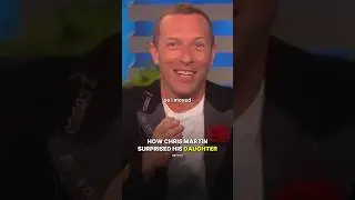 How Chris Martin Surprised His DAUGHTER.