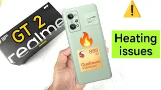 Realme GT 2 Heating issues or not Snapdragon 888 🔥