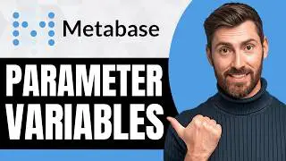How to Create Parameters Variables in Metabase [NEW 2026 Guide]