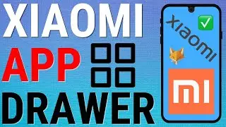 Xiaomi Phone: How To Enable & Disable App Drawer