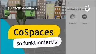 CoSpaces - So funktioniert's