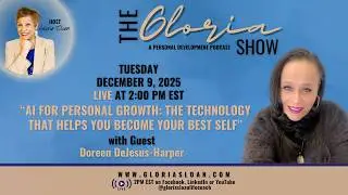 The Gloria Show: AI for Personal Growth - The Technology That Helps You Become Your Best Self