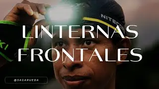 CÓMO ELEGIR FRONTALES PARA CORRER TRAIL