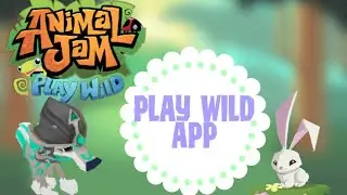 Animal Jam: PLAY WILD APP!