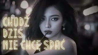 Chodź, dziś nie chcę spać ♫ Chill Pop Dance 2025 #NowaMuzyka #PopHit #DanceVibes