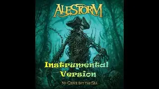 Fucked with an Anchor - Alestorm (Instrumental Version)