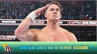 John Cena Career and retirement Discussion
