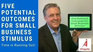 Five Potential Outcomes for Small Business Stimulus