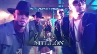ALEXIS & FIDO - UNA EN UN MILLON (DJ CRISTIAN GIL REMIX 2016)