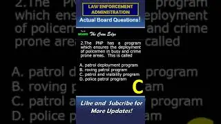 ACTUAL BOARD QUESTIONS - LAW ENFORCEMENT ADMINISTRATION (LEA)