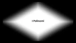 NoteMatematiche - I polinomi