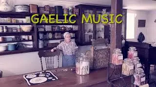 Gaelic Life at Highland Village (Nova Scotia)