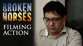 Broken Horses | Filming Action