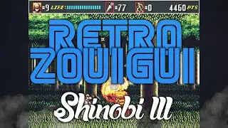 Retro Zouigui #159 - SHINOBI 3 - MEGADRIVE