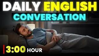 Learn English While You Sleep 😴 | 3 Hours of Essential Phrases for Fluency