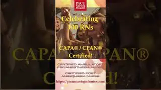 🎉 **PACU Nursing Minutes Hits 100 Certified RNs!** 🎉