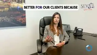 UNDER 20 SECONDS: Why choose Seva as your personal injury attorneys?