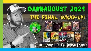 GARBAUGUST FINAL WRAP-UP! | The final push to try and complete the bingo board!