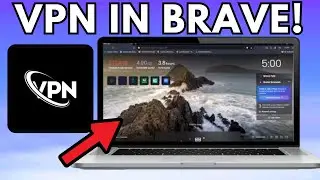 How To Use VPN In Brave Browser 2025