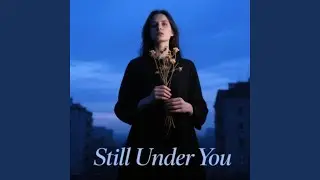 Still Under You