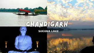 SUKHNA LAKE | CHANDIGARH | INDIA | TOURIST PLACE | GARDEN OF SILENCE  | NATURE INTERPRETATION CENTRE