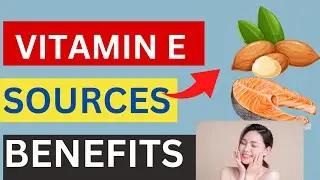 Vitamin E: Sources |Vitamin E rich foods