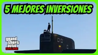 🚀 &iexcl;Las 5 MEJORES INVERSIONES que te har&aacute;n MILLONARIO en GTA Online! 💰🔥