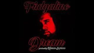 Fudgalino - Dream #Dream #Fudgalino