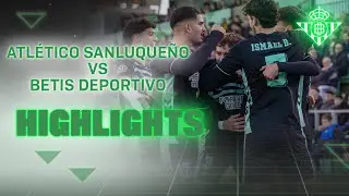 Resumen del partido Atlético Sanluqueño CF - Betis Deportivo (1-4) | CANTERA