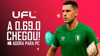 UFL Update 0.69 &ndash; TODAS as Mudan&ccedil;as que V&atilde;o Mudar o Jogo!