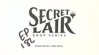 Artist Series: John Avon - Secret Lair Sunday 182 #SLD #mtg #mtgsld