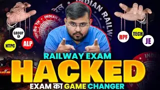 Railway Exam 2025 HACKED | Game Changer Strategy Revealed by Sahil Sir