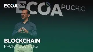 iNOVAÇÃO e Multidisciplinaridade | Hugo Fuks abre o ECOA PUCRIO: Blockchain