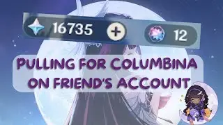 Pulling For Columbina On Friend's Account // Chromo Joins Stream // Genshin Impact 6.2