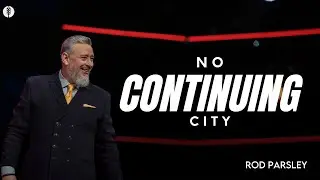 No Continuing City - Rod Parsley | Message Only