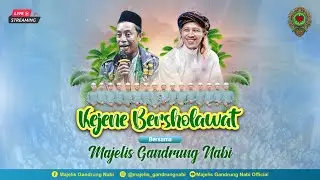 🔴🔵[LIVE] KEJENE BERSHOLAWAT BERSAMA MAJELIS GANDRUNG NABI