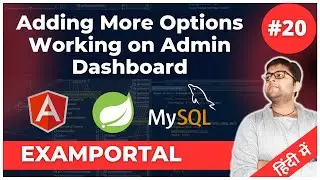 🔴 Adding More Options |  Working on admin dashboard | Examportal #20