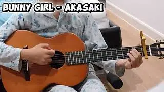 【Bunny Girl】- AKASAKI (Guitar Cover)