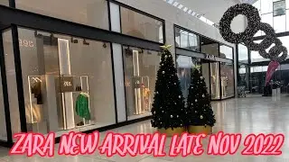 ZARA NEW ARRIVAL LATE NOV 2022 (BLACK FRIDAY STOCKS)