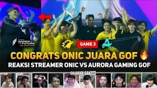 CONGRATS ONIC JUARA GOF 🔥 SKYLAR ANGKAT PIALA INTERNASIONAL 🔥 REAKSI STREAMER ONIC JUARA GOF 2025 