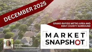 Grand Rapids  - Kent County Michigan Real Estate Housing Market Snapshot December 2025