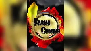 Karma Coming