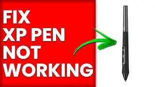 How To Fix XP Pen Not Working (Why Is XP Pen Not Working And How To Troubleshoot The Issue?)
