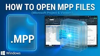 How to Open MPP Files (Microsoft Project)