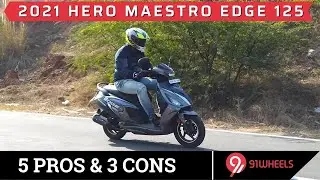 2021 Hero Maestro Edge 125 Connect Pros & Cons | 5 Things We Like 👍  and 3 We Don't 👎   | 91Wheels