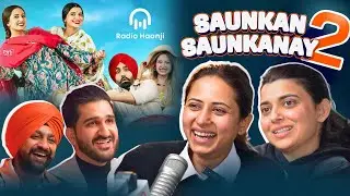Saunkan Saunkne 2 Full Cast Interview | Sargun Mehta & Nimrat Khaira Exclusive