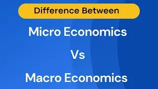 Difference Between Micro Economics and Macro Economics #eco #class #education #soldu #viral