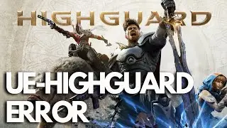 Highguard | FIX: Unreal Process Has Crashed (UE-Highguard) Error on PC