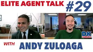 Elite Agent Talk with Andy Zuloaga